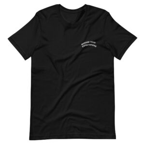 Manage Your Expectations - Embroidered Adult Unisex t-shirt