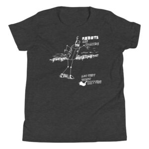Robots Are Coming and They Want Kittens - Youth Short Sleeve T-Shirt