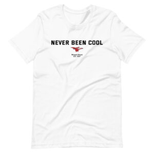 Never Been Cool - Adult Unisex t-shirt
