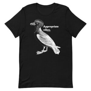 Appropriate Vibes - Unisex t-shirt
